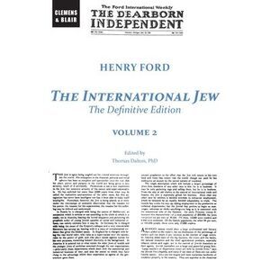 The International Jew: The Definitive Edition (Volume Two) -- Henry Ford